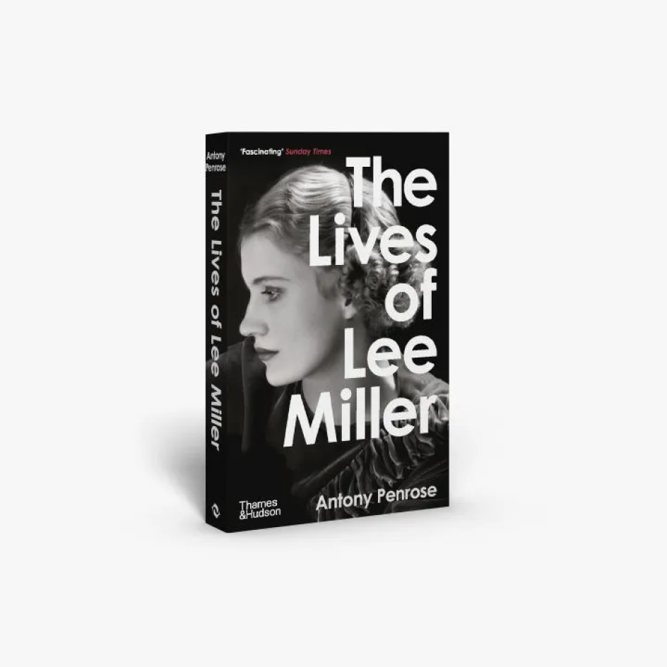 The Lives of Lee Miller by Antony Penrose