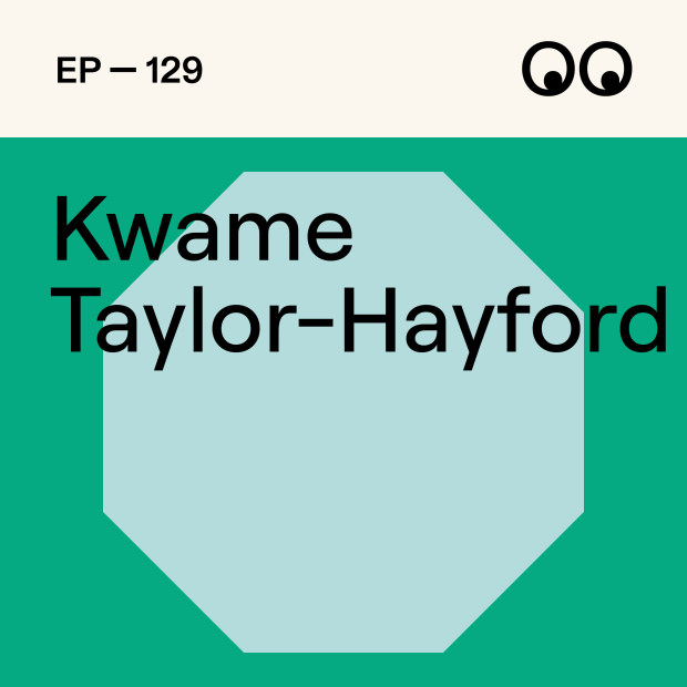 Creative Boom Podcast Episode #129 - Shaping the future of creativity and inclusion, with new D&AD president Kwame Taylor-Hayford